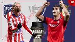 22h15 ngày 12/1: Atletico vs Osasuna