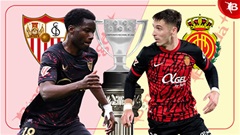 03h00 ngày 25/2: Sevilla vs Mallorca