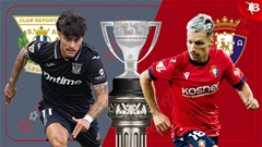 02h00 ngày 8/4: Leganes vs Osasuna