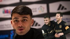 Pedri: 'Tôi từng sợ phát khiếp khi lần đầu gặp Messi'