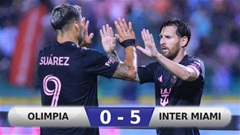 Messi bùng nổ, Inter Miami thắng trận '5 sao' trước Olimpia
