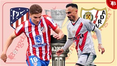02h30 ngày 25/4: Atletico Madrid vs Vallecano