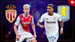 00h45 ngày 22/1: Monaco vs Aston Villa