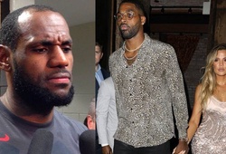 King James có thể "trảm" đồng đội Tristan Thompson do ngoại tình