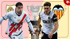 19h00 ngày 19/4: Vallecano vs Valencia