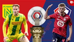 23h00 ngày 15/3: Nantes vs Lille 