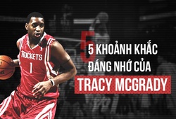 Tracy McGrady và 5 khoảnh khắc đáng nhớ nhất của một huyền thoại