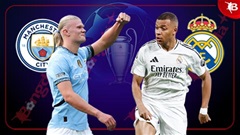 03h00 ngày 12/2: Man City vs Real Madrid