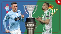 20h00 ngày 8/2: Celta Vigo vs Betis